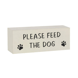 Reversible Dog Has Been Fed Block Sign
